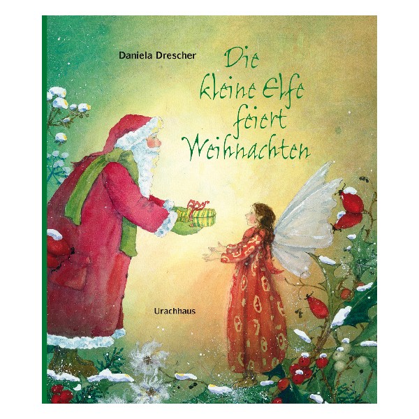 Drescher Die kleine Elfe feiert Weihnachten