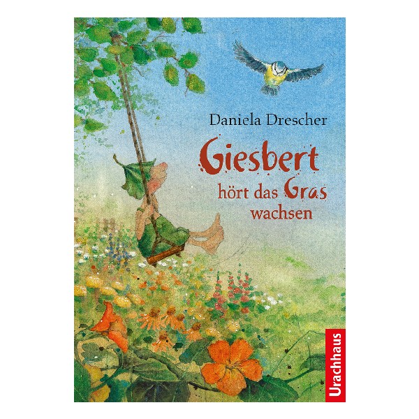 Daniela Drescher Giesbert hört das Gras wachsen